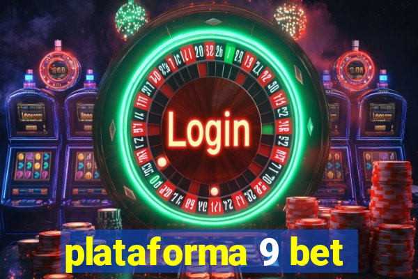 plataforma 9 bet